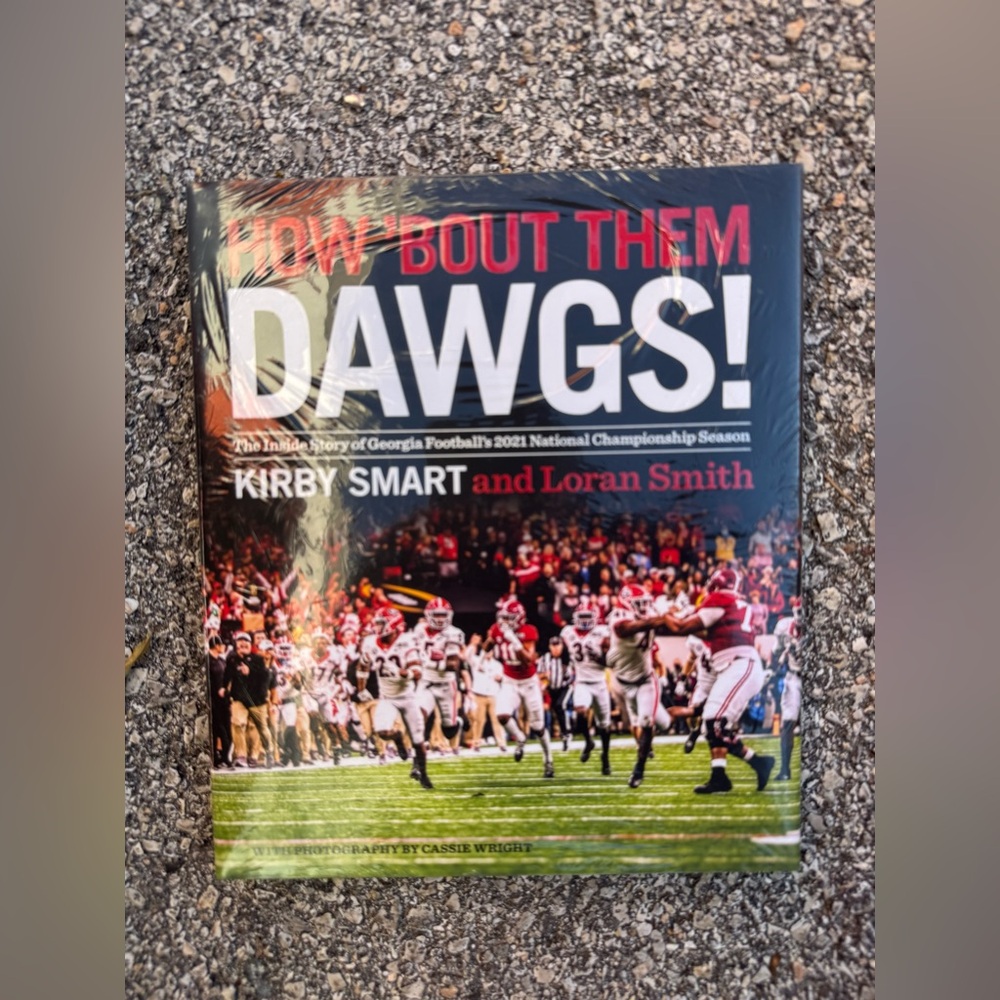How 'Bout Them Dawgs!: The Inside Story of Georgia Football